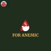 For Anemic